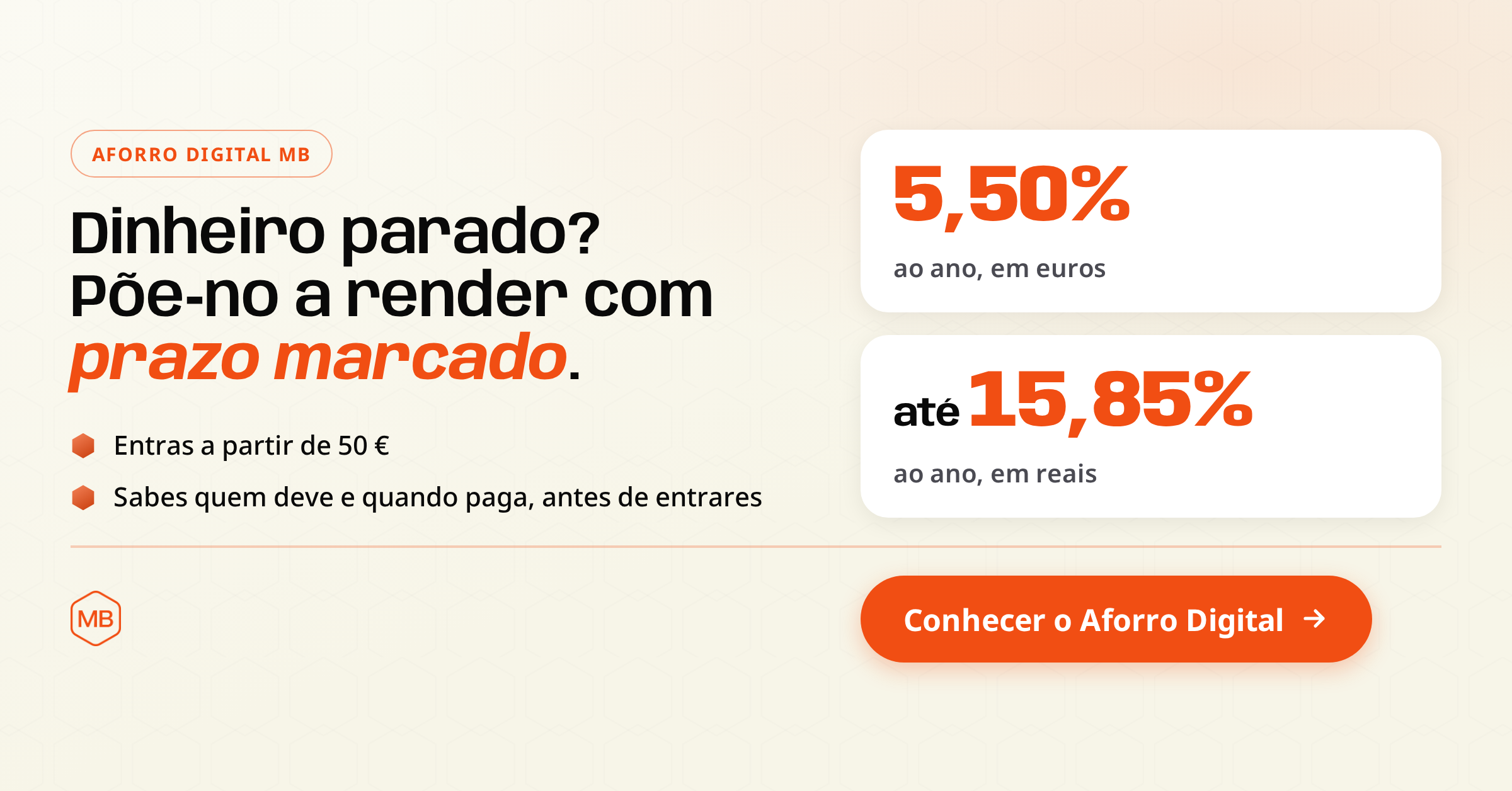 Aforro Digital MB: 5,50 % ao ano em euros ou at&eacute; 15,85 % em reais. Conhecer o Aforro Digital.